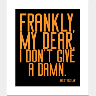 Frankly, my dear, I don’t give a damn Posters and Art